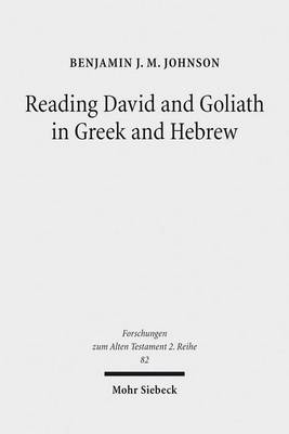 Reading David and Goliath in Greek and Hebrew by Benjamin J M Johnson