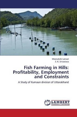 Fish Farming in Hills: Profitability, Employment and Constraints book