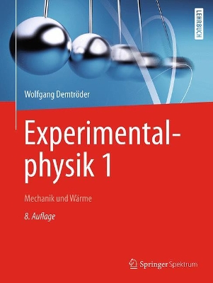 Experimentalphysik 1: Mechanik Und Wärme book