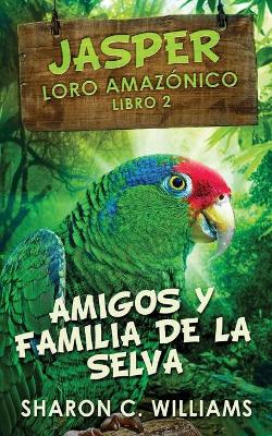 Amigos y Familia de la Selva book