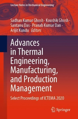 Advances in Thermal Engineering, Manufacturing, and Production Management: Select Proceedings of ICTEMA 2020 book