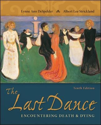 Last Dance: Encountering Death and Dying by Lynne Ann DeSpelder