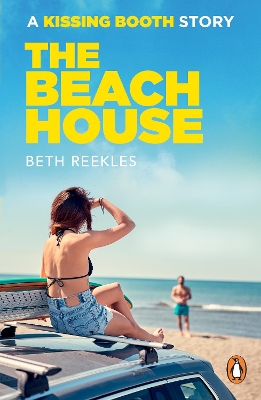 The Beach House: A Kissing Booth Story book