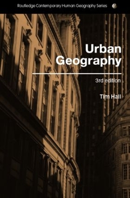 Urban Geography by Tim Hall