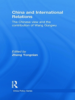 China and International Relations by Zheng Yongnian