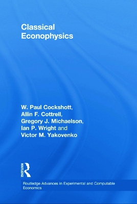 Classical Econophysics by Allin F. Cottrell