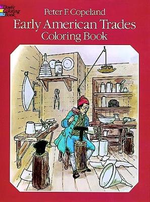 Early American Trades Coloring Book book