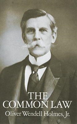 The Common Law by Oliver Wendell Holmes