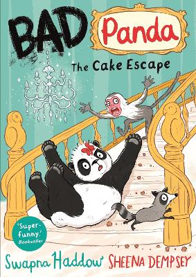 Bad Panda: The Cake Escape: World Book Day 2023 Author by Swapna Haddow