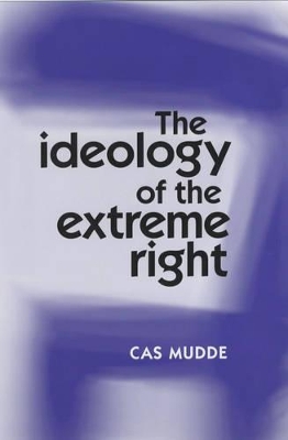 Ideology of the Extreme Right by Cas Mudde