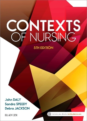 Contexts of Nursing by John Daly