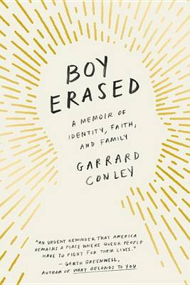 Boy Erased by Garrard Conley