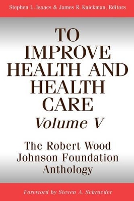 To Improve Health and Health Care book