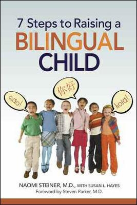 7 Steps to Raising a Bilingual Child book