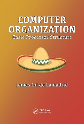 Computer Organization by James Gil de Lamadrid