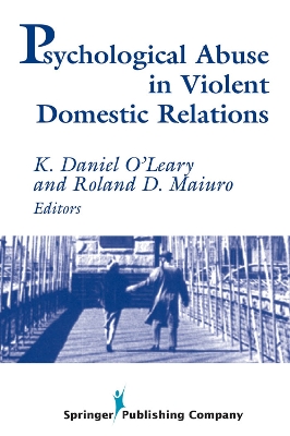 Psychological Abuse in Violent Domestic Relations by K Daniel O'Leary