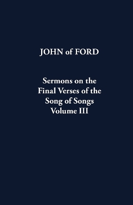 Sermons on the Final Verses of the Song of Songs: Volume III book