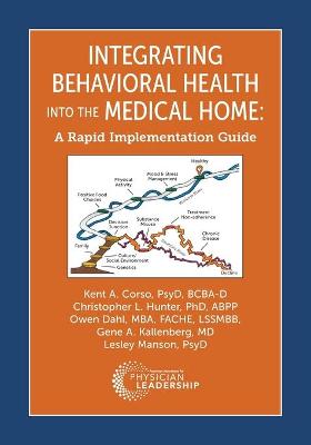 Integrating Behavioral Health Into the Medical Home: A Rapid Implementation Guide book