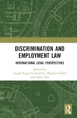 Discrimination and Employment Law: International Legal Perspectives by Jo Carby-Hall