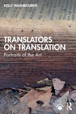 Translators on Translation: Portraits of the Art book