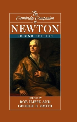 The Cambridge Companion to Newton by Rob Iliffe