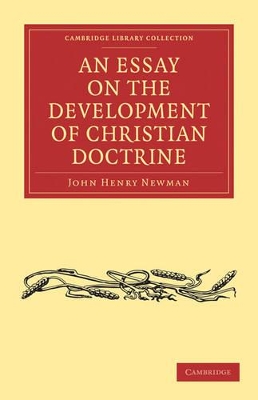 Essay on the Development of Christian Doctrine by John Henry Newman