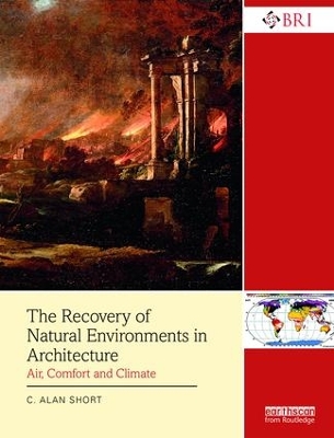 The Recovery of Natural Environments in Architecture by C. Alan Short