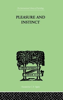 Pleasure And Instinct book