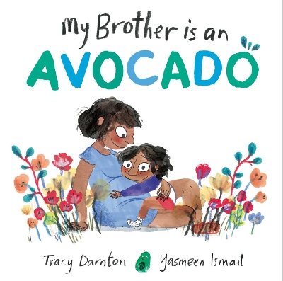 My Brother is an Avocado by Tracy Darnton