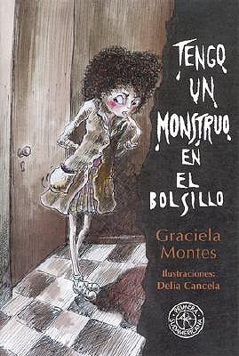 Tengo Un Monstruo En El Bolsillo book