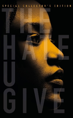 The Hate U Give: Special Collector's Edition book