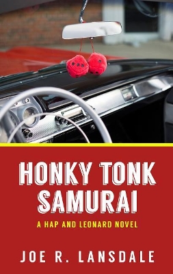 Honky Tonk Samurai by Joe R Lansdale