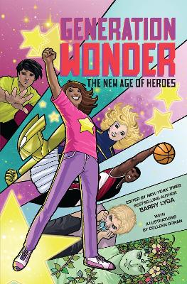 Generation Wonder: The New Age of Heroes book