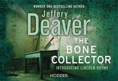 The The Bone Collector by Jeffery Deaver