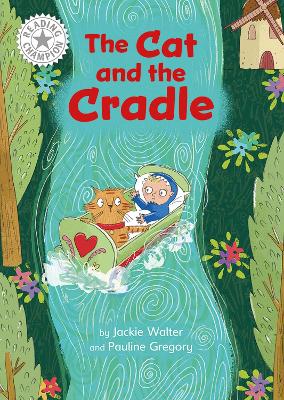 Reading Champion: The Cat and the Cradle: Independent Reading White 10 by Jackie Walter