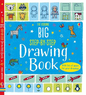 Big Step-by-step Drawing Book by Fiona Watt