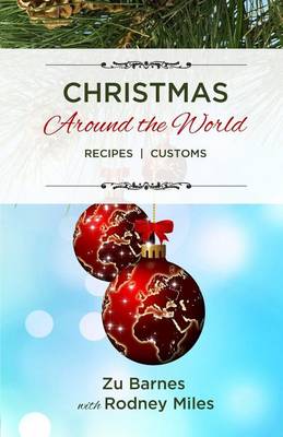 Christmas Around the World: Recipes Customs book