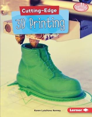 Cutting-Edge 3D Printing by Karen Kenney