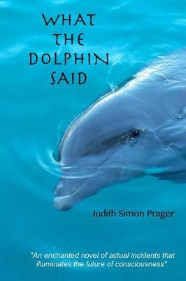 What the Dolphin Said book