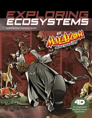 Exploring Ecosystems with Max Axiom Super Scientist book