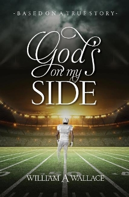 God's On My Side: Based On A True Story book