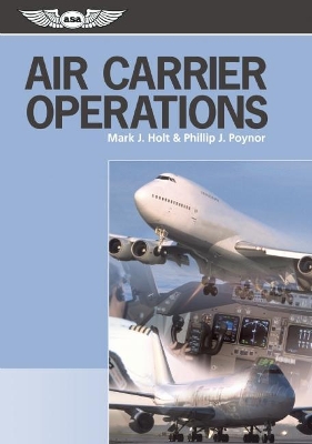 Air Carrier Operations by Mark J Holt