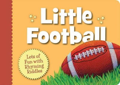 Little Football: Lots of Fun with Rhyming Riddles book