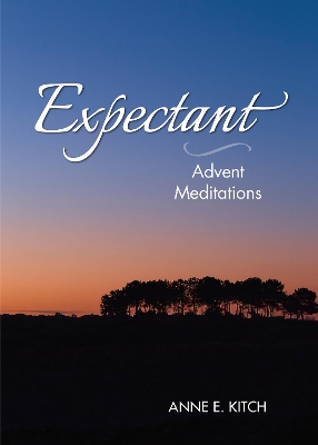 Expectant: Advent Meditations book