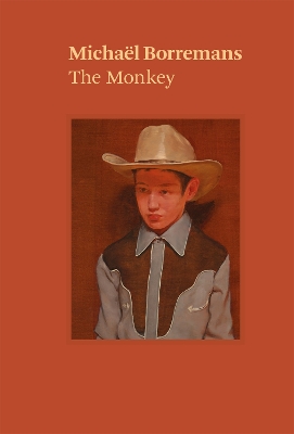 Michaël Borremans: The Monkey book