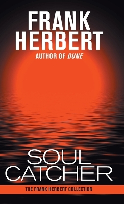 Soul Catcher by Frank Herbert