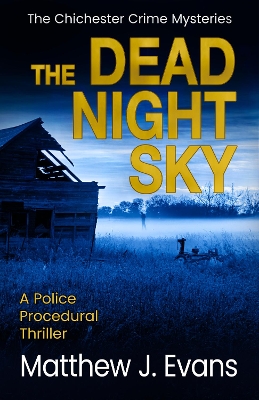 The The Dead Night Sky: A Police Procedural Thriller book