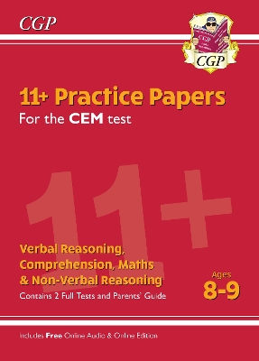 11+ CEM Practice Papers - Ages 8-9 (with Parents' Guide & Online Edition) book