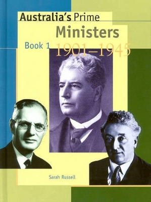 Australia's Prime Ministers 1901-1945: 1901-1945 book