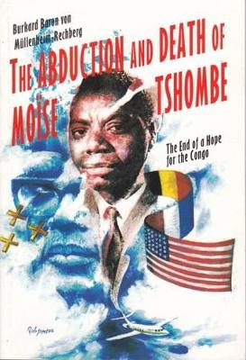 Abduction and Death of Moise Tshombe book